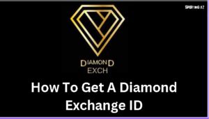 Diamond Exchange Id .